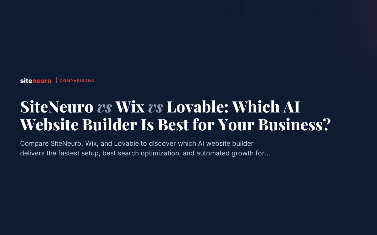 SiteNeuro vs Wix vs Lovable: Which AI Website Builder Is Best for Your Business?